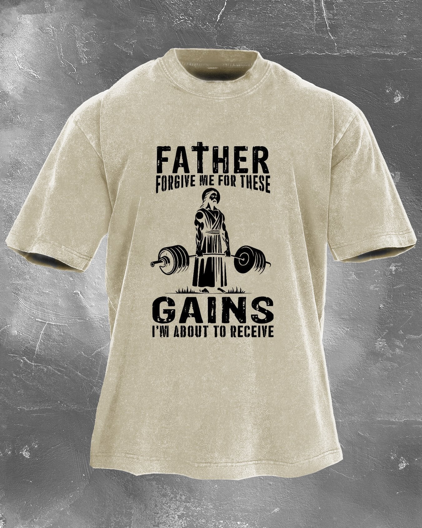 Father Forgive Me For These Gains T-shirt