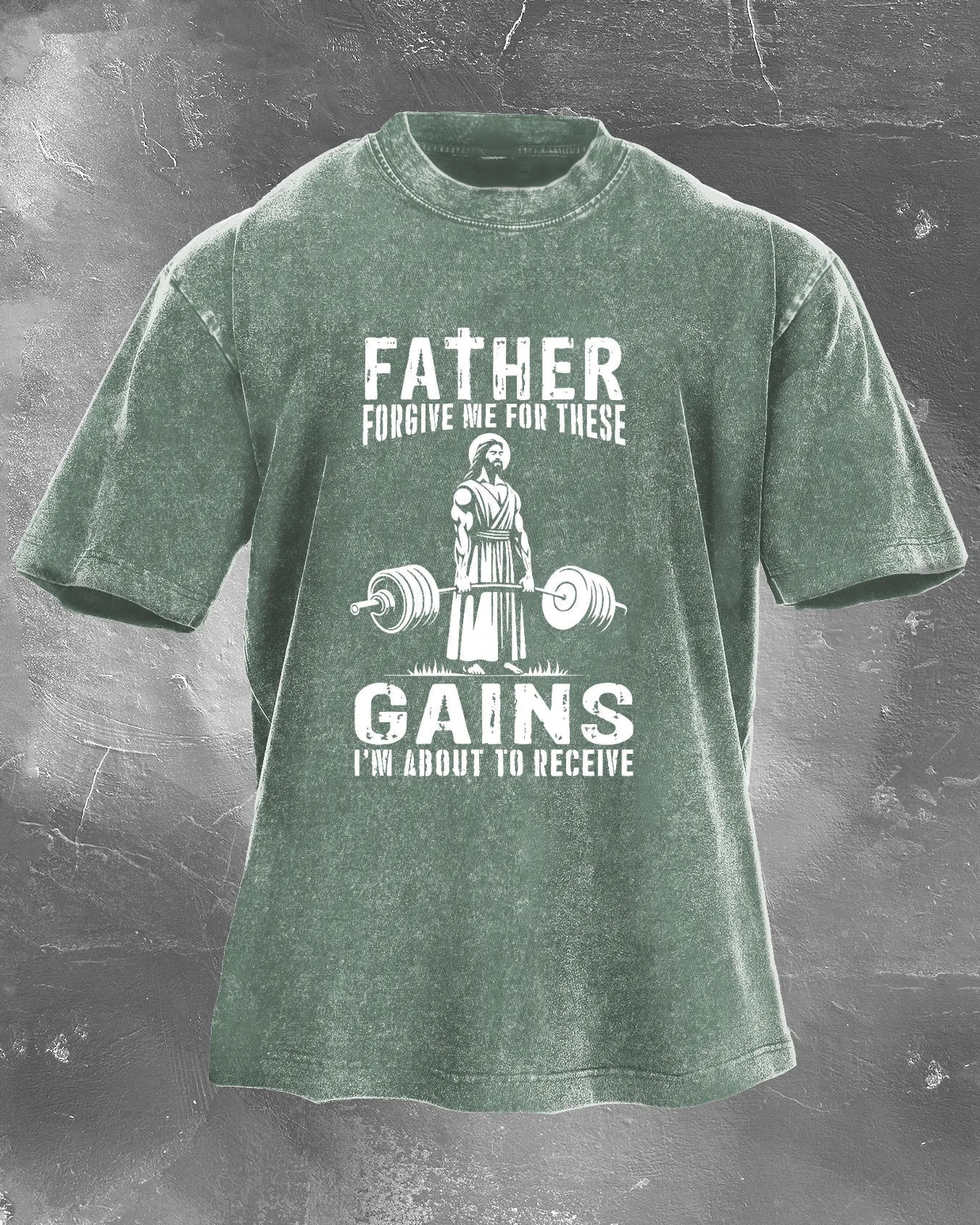 Father Forgive Me For These Gains T-shirt